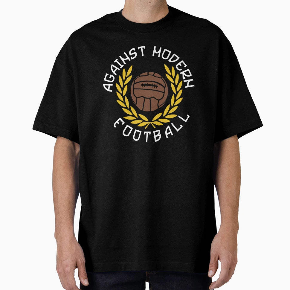 Against Modern Football T-Shirt - Aesthetic Graphic for Adults - T-Shirt, Sweatshirt, Hoodie