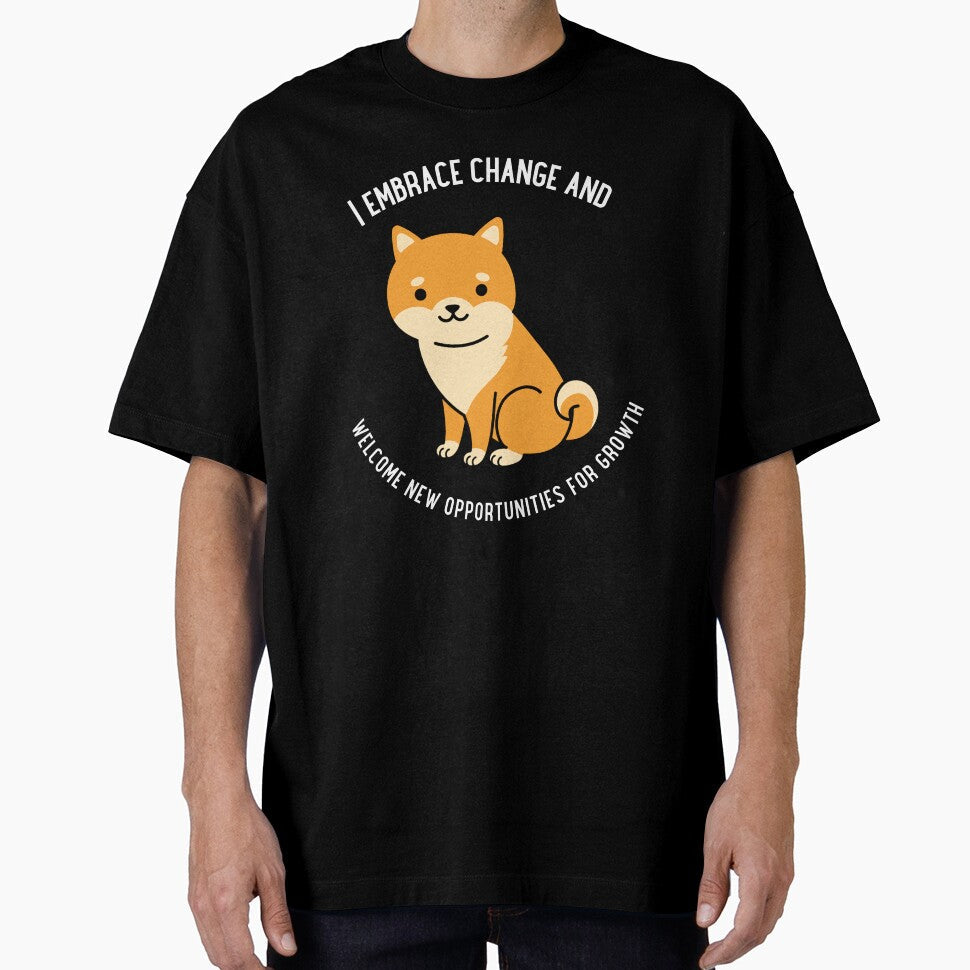 I EMBRACE CHANGE AND WELCOME NEW OPPORTUNITIES FOR - Adult & Kids T-Shirts, Sweatshirts & Hoodies apparel design preview 1