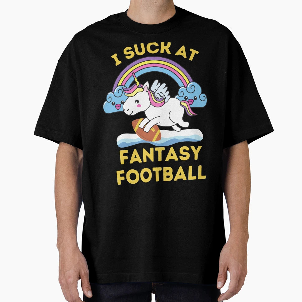 I Suck Fantasy Football T-Shirt - Novelty Apparel Men Women - T-Shirt, Sweatshirt, Hoodie