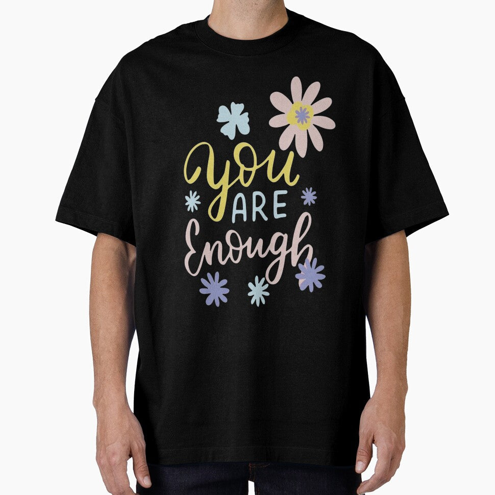 You are enough by Still Glowing Co. - Adult & Kids T-Shirts, Sweatshirts & Hoodies apparel design preview 1