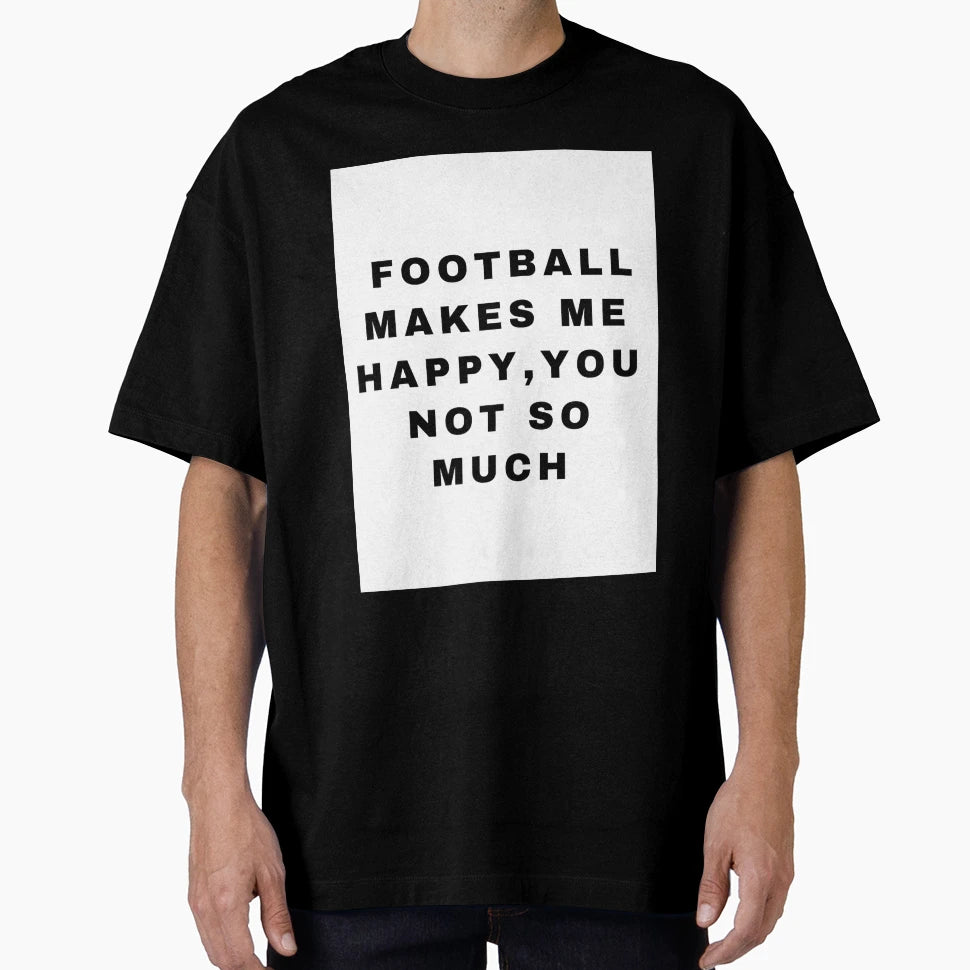 Football T-Shirt - Casual Everyday Wear for Adults - T-Shirt, Sweatshirt, Hoodie
