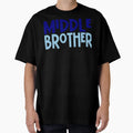 Middle Brother T-Shirt - Minimalist Print Men Women - T-Shirt, Sweatshirt, Hoodie