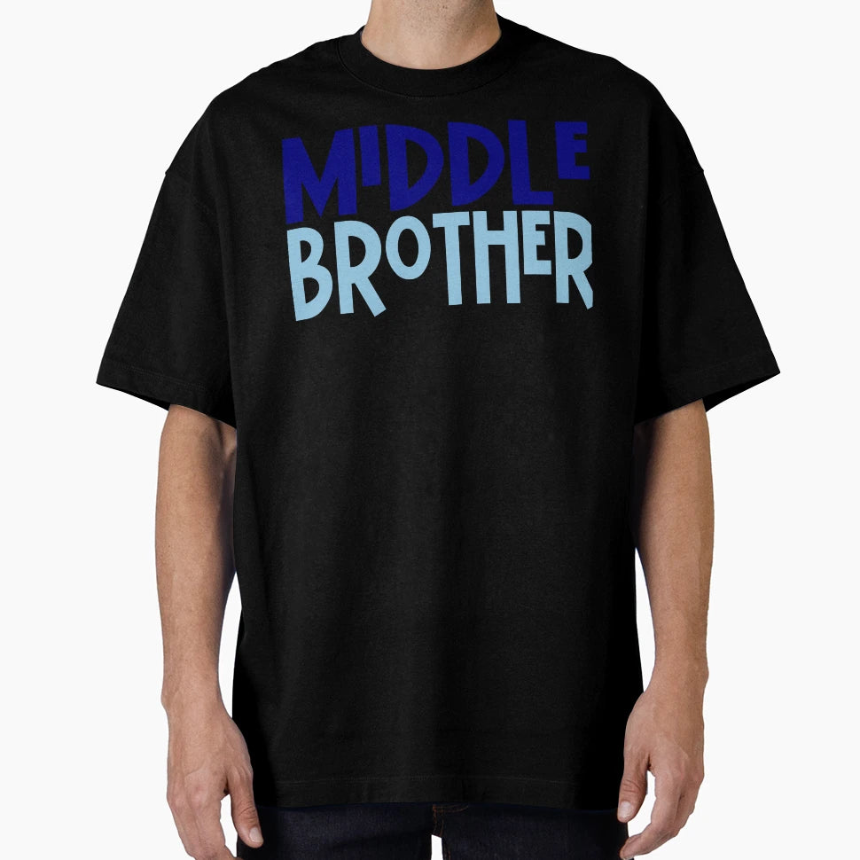 Middle Brother T-Shirt - Minimalist Print Men Women - T-Shirt, Sweatshirt, Hoodie
