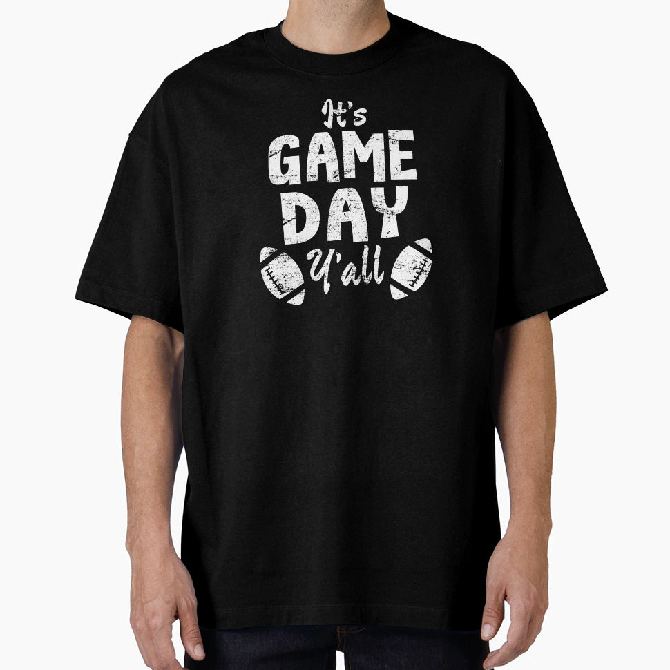 Its Game Day Yall Football Soccer Rugby T-Shirt - Unique Graphic Unisex - T-Shirt, Sweatshirt, Hoodie