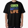 Colorful Great Coach Changes Lives T-Shirt - Graphic Print Men Women - T-Shirt, Sweatshirt, Hoodie