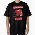 My Second Love Is Football T-Shirt - Fun Novelty Design Men Women - T-Shirt, Sweatshirt, Hoodie