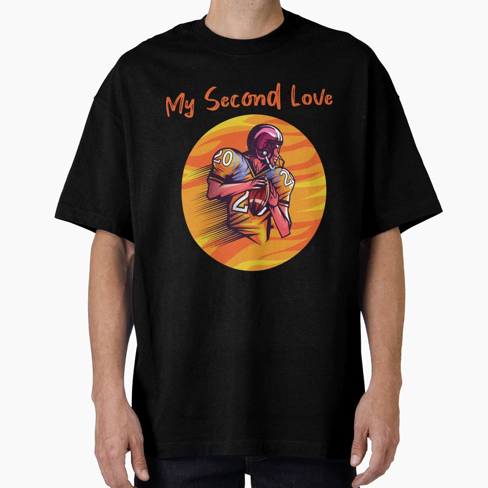 My Second Love Is Football T-Shirt - Minimalist Print for Adults - T-Shirt, Sweatshirt, Hoodie