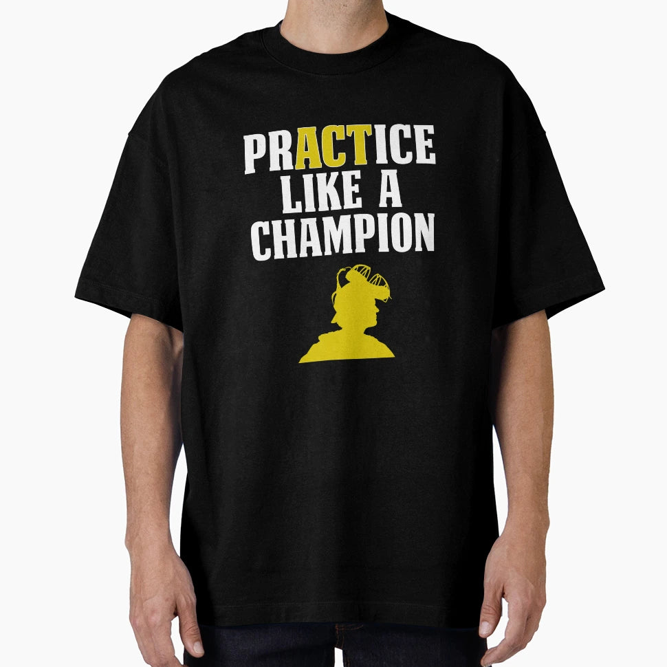 Baseball Catcher Practice Like T-Shirt - Trendy Graphic for Adults - T-Shirt, Sweatshirt, Hoodie