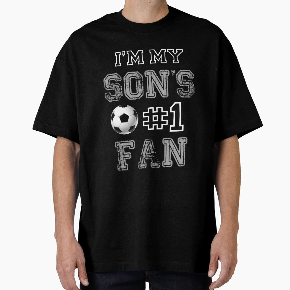 Im My Sons 1 Fan T-Shirt - Streetwear Style for Adults - T-Shirt, Sweatshirt, Hoodie
