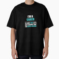Coach Assume Im Never Wrong T-Shirt - Fun Novelty Design Unisex - T-Shirt, Sweatshirt, Hoodie