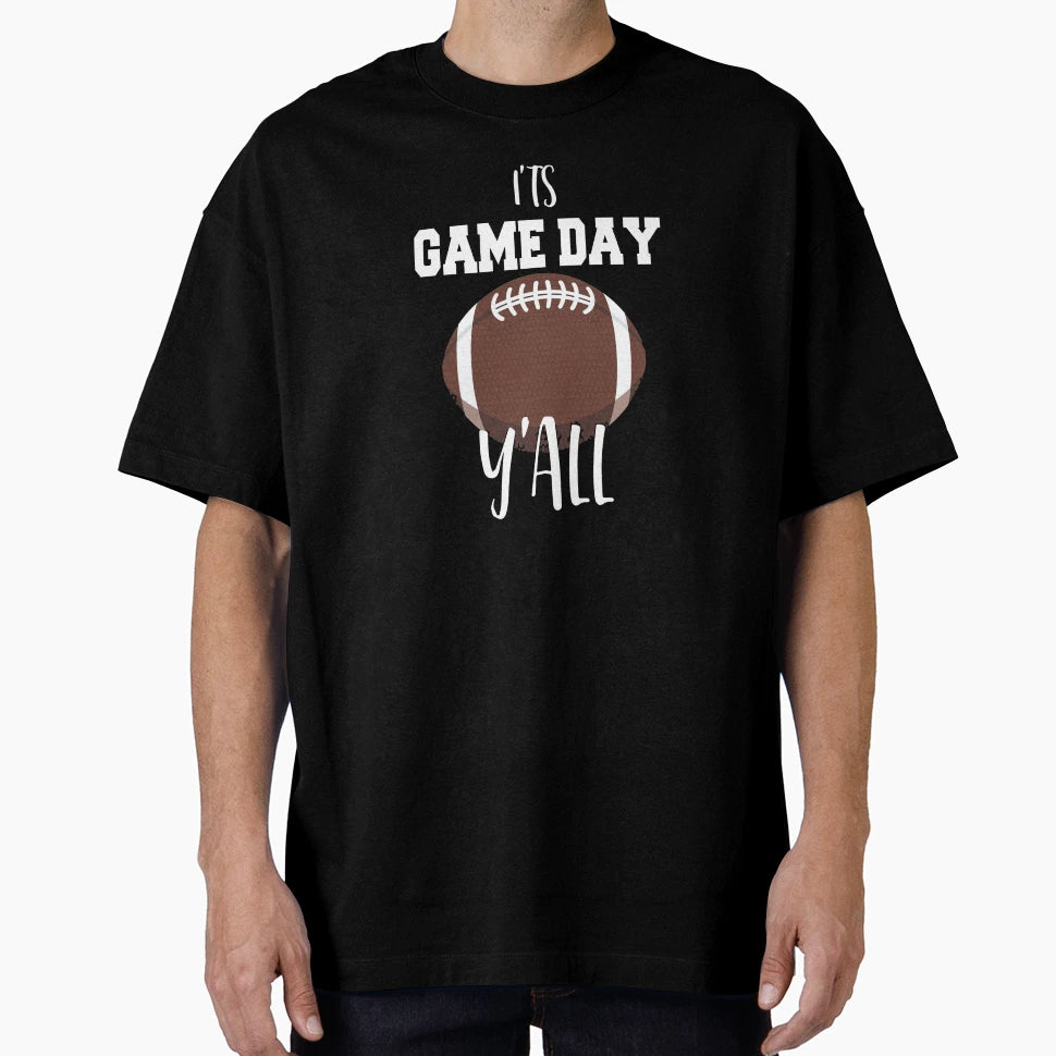 Its Game Day Yall Football Art T-Shirt - Casual Everyday Wear for Adults - T-Shirt, Sweatshirt, Hoodie