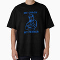 My Coach My Father Game Plan Genius T-Shirt - Streetwear Style Men Women - T-Shirt, Sweatshirt, Hoodie
