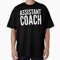 Gift Assistant Coach T-Shirt - Casual Everyday Wear Unisex - T-Shirt, Sweatshirt, Hoodie