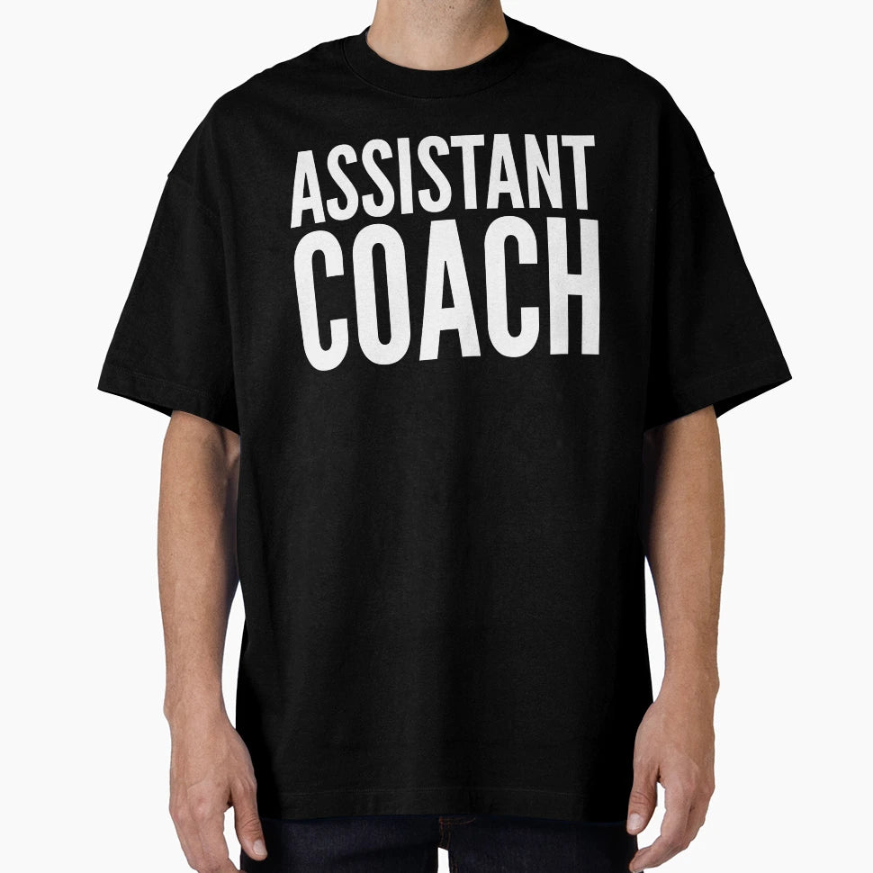 Gift Assistant Coach T-Shirt - Casual Everyday Wear Unisex - T-Shirt, Sweatshirt, Hoodie