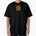 Good Vibes Only by Design-Curios - Adult & Kids T-Shirts, Sweatshirts & Hoodies apparel design preview 1