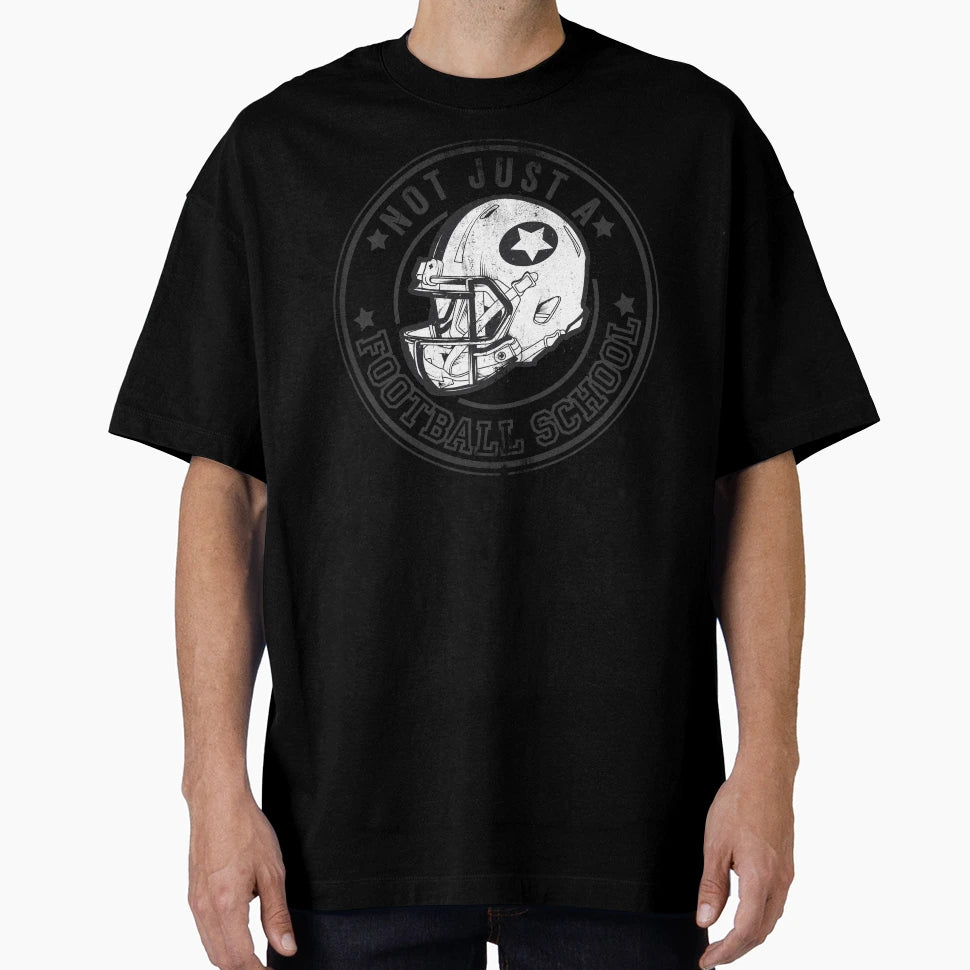Not Just Football School T-Shirt - Fun Novelty Design Unisex - T-Shirt, Sweatshirt, Hoodie