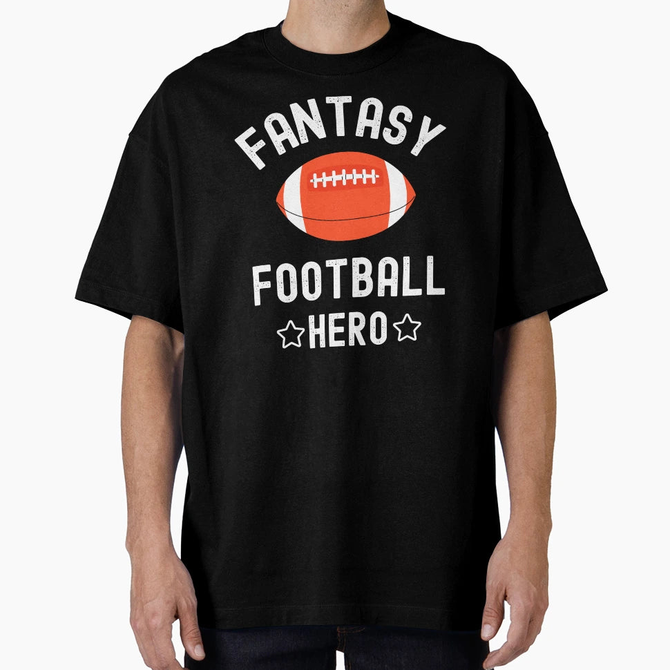 Fantasy Football Hero Funny Season T-Shirt - Custom Art Print Unisex - T-Shirt, Sweatshirt, Hoodie