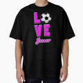 Love Soccer T-Shirt - Fun Novelty Design for Adults - T-Shirt, Sweatshirt, Hoodie