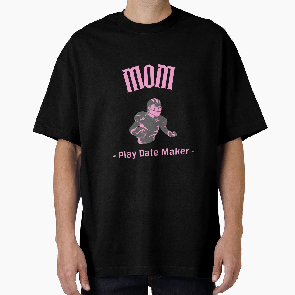 Mom Is Real Playmaker T-Shirt - Casual Everyday Wear Men Women - T-Shirt, Sweatshirt, Hoodie