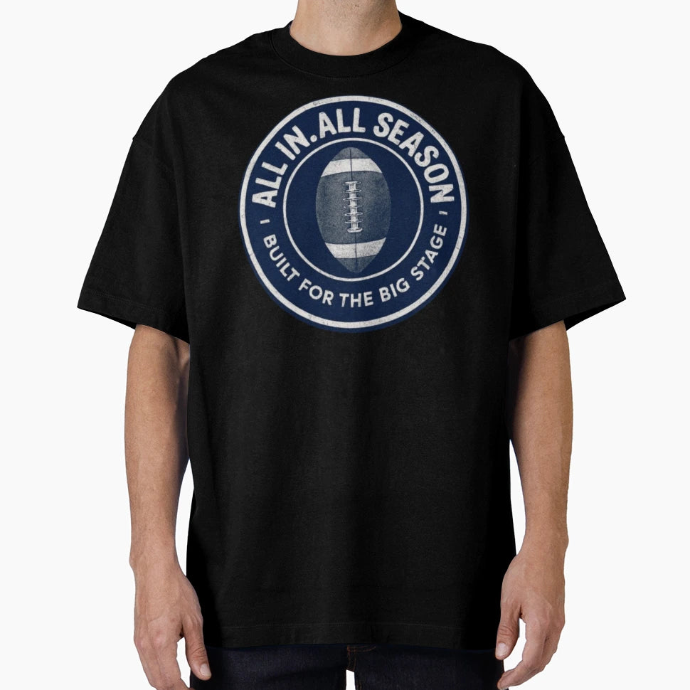 All All Season Built Big Stage Navy White T-Shirt - Unique Graphic Unisex - T-Shirt, Sweatshirt, Hoodie