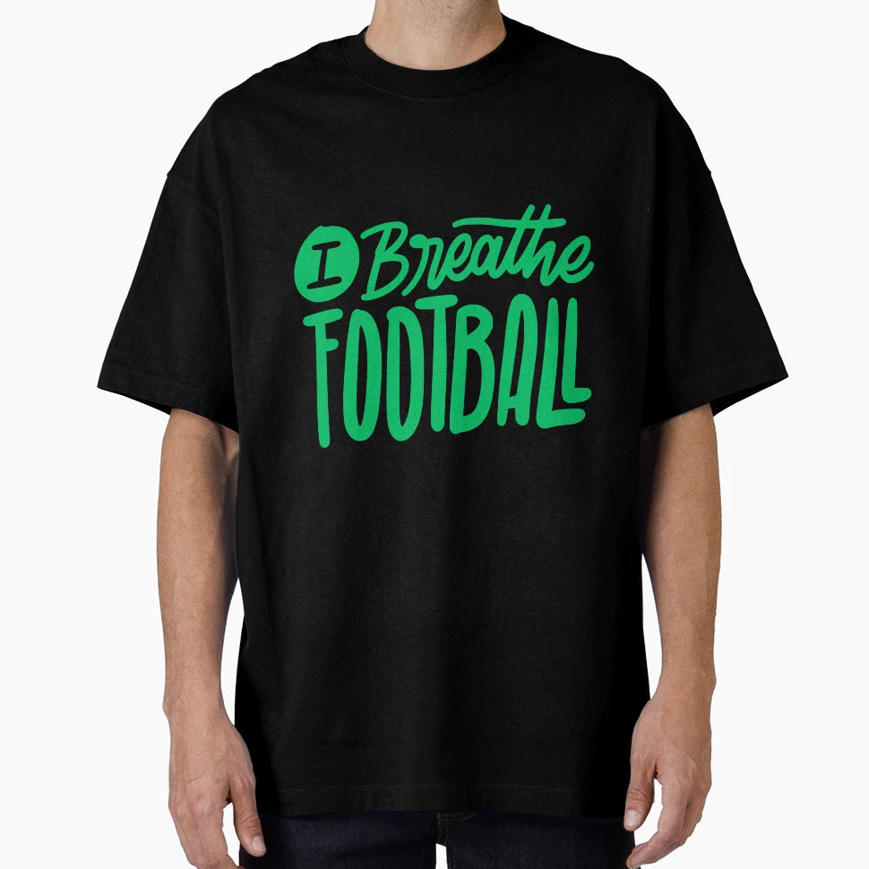 Copy Football Is Whole Universe Football T-Shirt - Trendy Graphic Unisex - T-Shirt, Sweatshirt, Hoodie