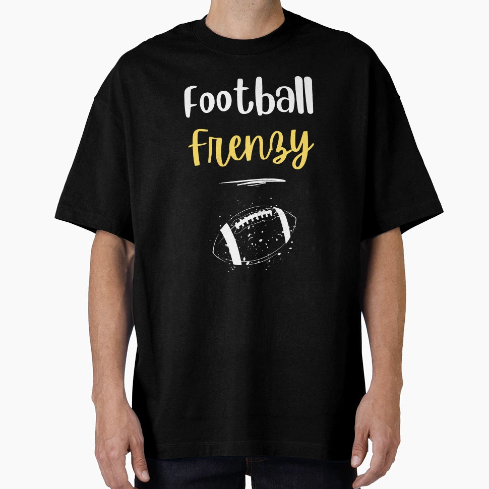Football Frenzy T-Shirt - Streetwear Style Men Women - T-Shirt, Sweatshirt, Hoodie