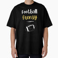 Football Frenzy T-Shirt - Streetwear Style Men Women - T-Shirt, Sweatshirt, Hoodie