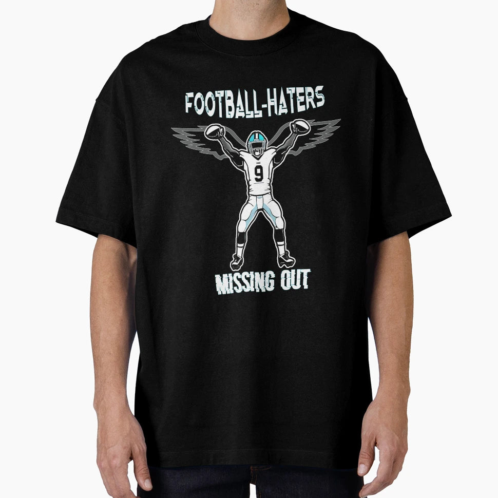 Love Football Love Life Football Haters T-Shirt - Novelty Apparel Unisex - T-Shirt, Sweatshirt, Hoodie
