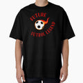 Future Futbol Legend T-Shirt - Fun Novelty Design Unisex - T-Shirt, Sweatshirt, Hoodie