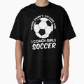 Soccer Coach T-Shirt - Custom Art Print Men Women - T-Shirt, Sweatshirt, Hoodie