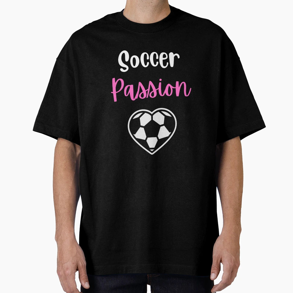 Soccer Passion T-Shirt - Custom Art Print Unisex - T-Shirt, Sweatshirt, Hoodie