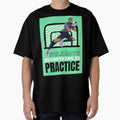Pele Says Everything Is Pratice T-Shirt - Aesthetic Graphic Men Women - T-Shirt, Sweatshirt, Hoodie