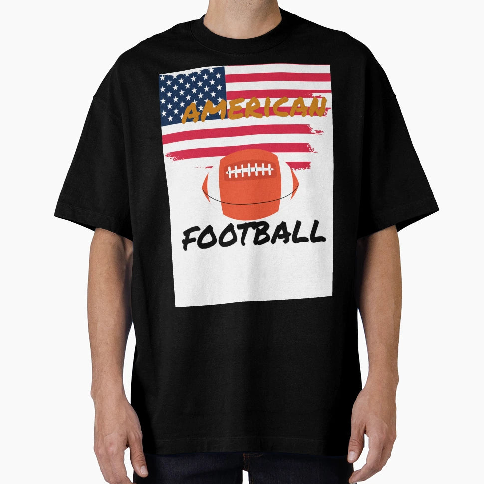 American Football T-Shirt - Streetwear Style Unisex - T-Shirt, Sweatshirt, Hoodie