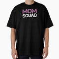 Mom Squad T-Shirt - Graphic Print Unisex - T-Shirt, Sweatshirt, Hoodie