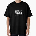Aint But Coach Close Enough T-Shirt - Minimalist Print Men Women - T-Shirt, Sweatshirt, Hoodie