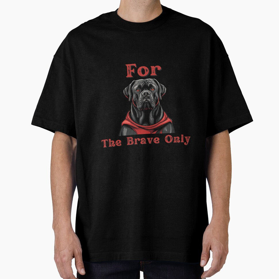 Cane corso for the brave only by Wasfishop - Adult & Kids T-Shirts, Sweatshirts & Hoodies apparel design preview 1