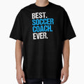 Best Soccer Coach Ever Ball Game T-Shirt - Aesthetic Graphic for Adults - T-Shirt, Sweatshirt, Hoodie