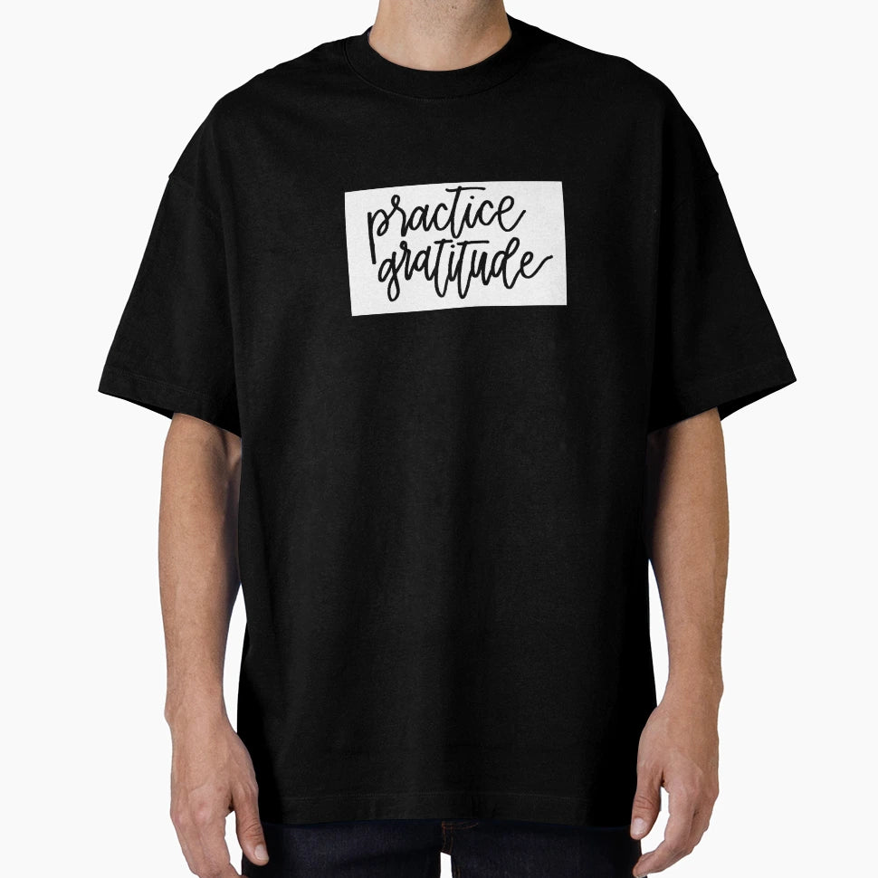 Practice Gratitude T-Shirt - Minimalist Print for Adults - T-Shirt, Sweatshirt, Hoodie