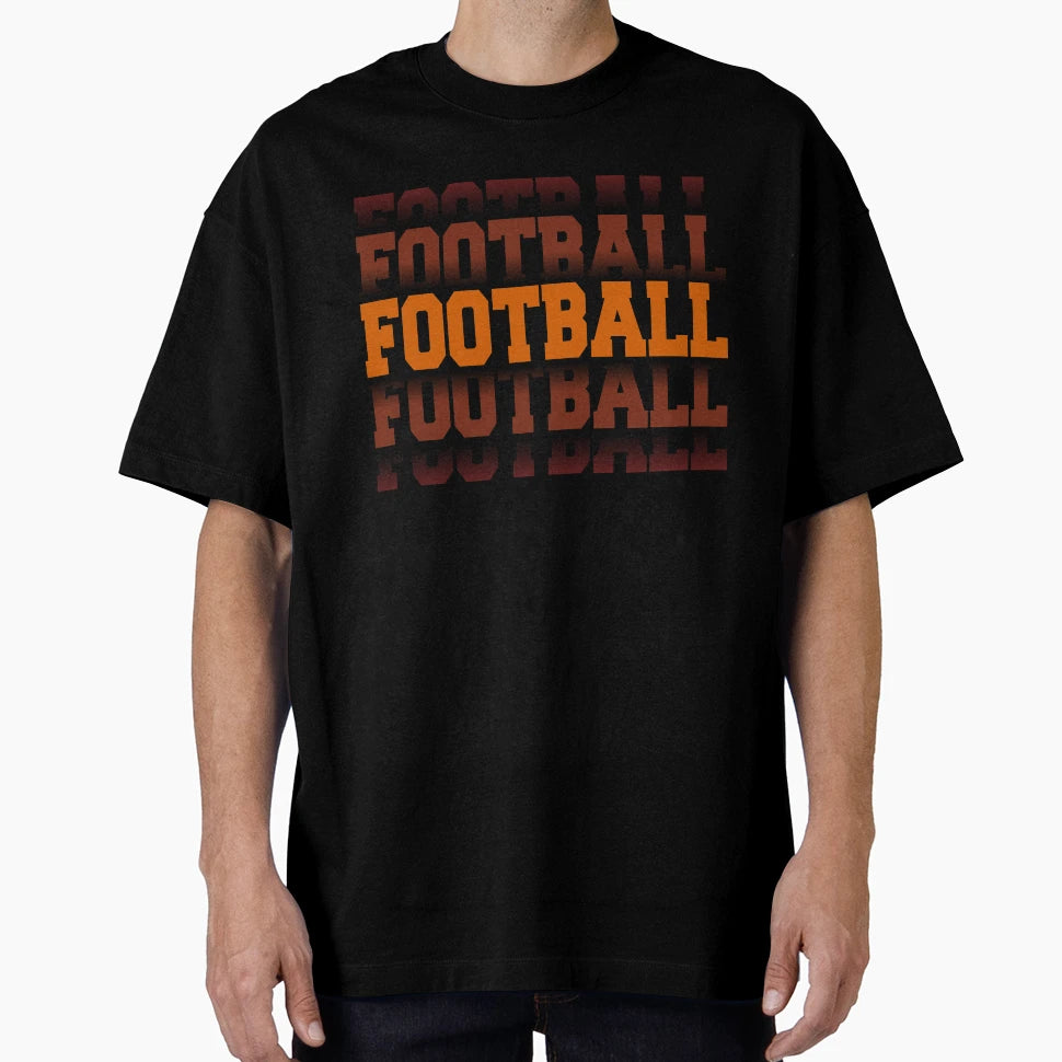 Football Season Fanatics T-Shirt - Casual Everyday Wear for Adults - T-Shirt, Sweatshirt, Hoodie