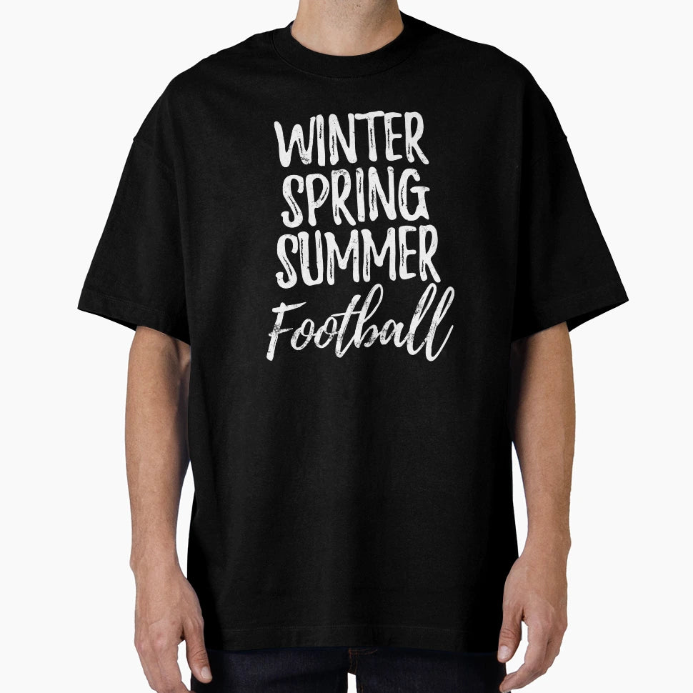 Winter Spring Summer Football T-Shirt - Aesthetic Graphic Unisex - T-Shirt, Sweatshirt, Hoodie