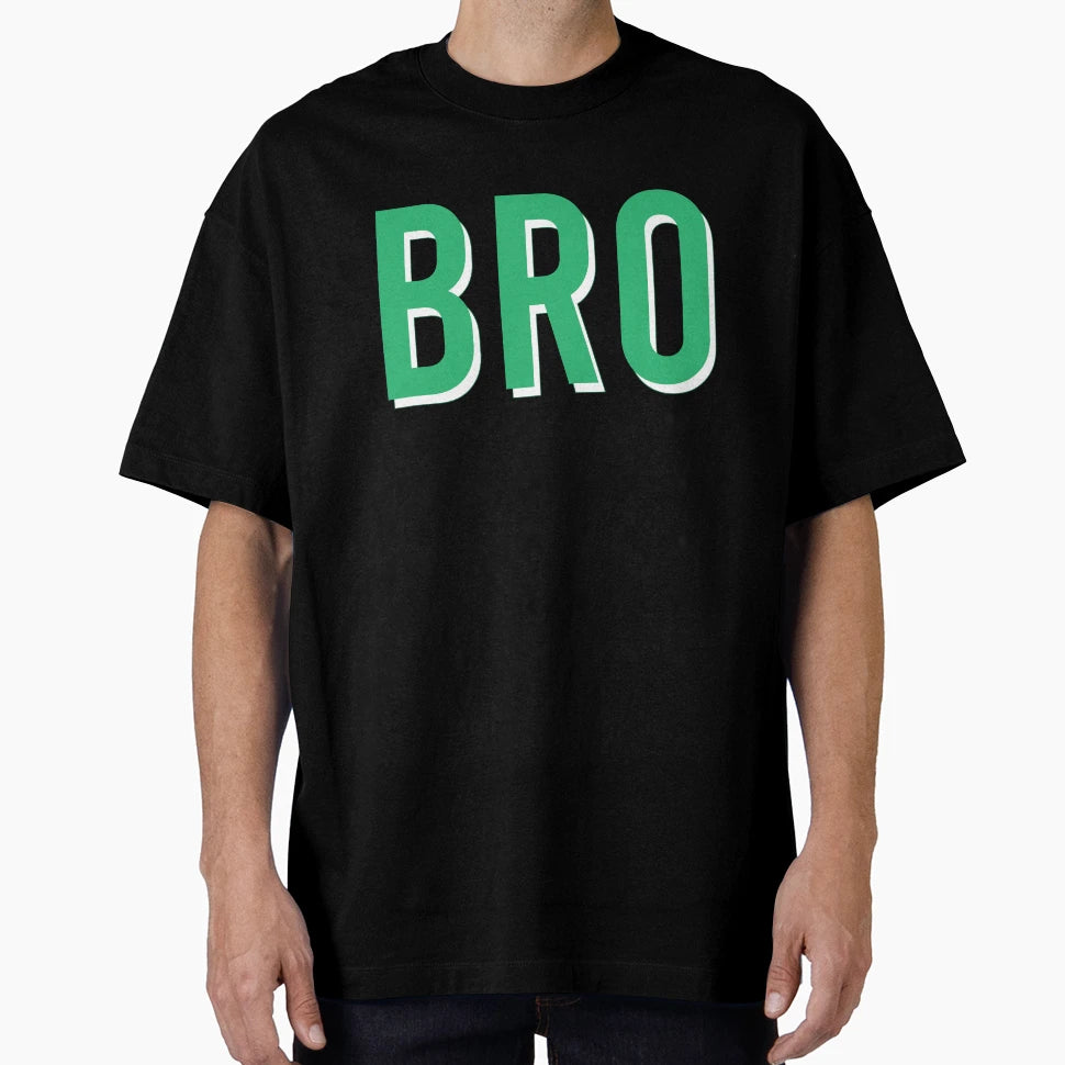 Bro Brother Brotherhood T-Shirt - Fun Novelty Design Unisex - T-Shirt, Sweatshirt, Hoodie