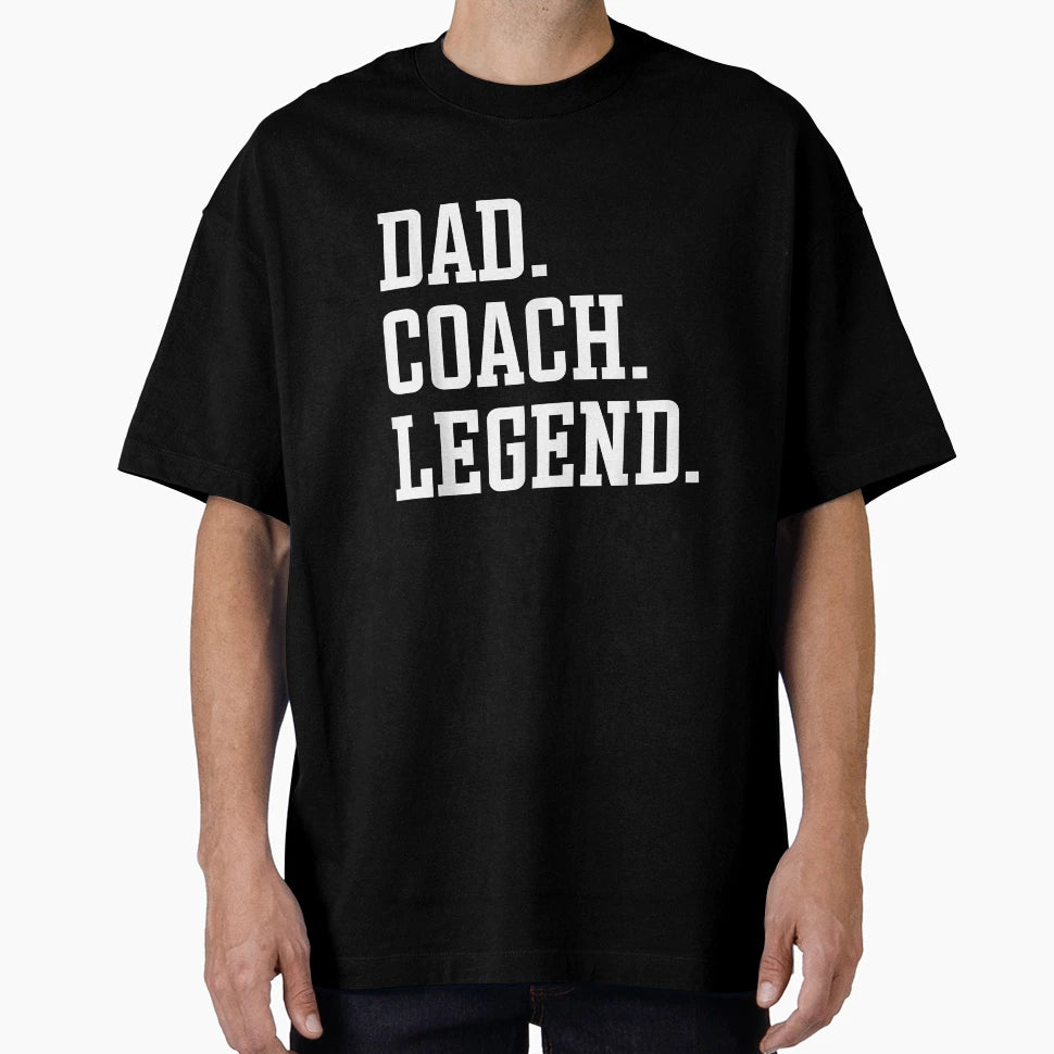 Dad Coach Legend Coach Dad T-Shirt - Graphic Print for Adults - T-Shirt, Sweatshirt, Hoodie