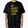 Hardest Working Coach Best Coach Work T-Shirt - Unique Graphic Men Women - T-Shirt, Sweatshirt, Hoodie
