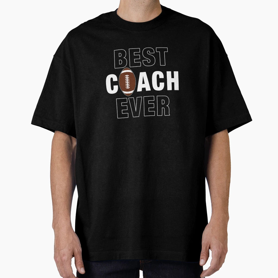 Best Coach Ever T-Shirt - Unique Graphic Men Women - T-Shirt, Sweatshirt, Hoodie