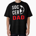 Soccer Dad T-Shirt - Streetwear Style Men Women - T-Shirt, Sweatshirt, Hoodie