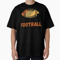 Football T-Shirt - Unique Graphic for Adults - T-Shirt, Sweatshirt, Hoodie
