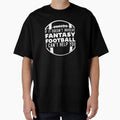 Fantasy Football Involve Sports T-Shirt - Novelty Apparel Men Women - T-Shirt, Sweatshirt, Hoodie