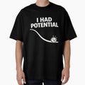 I Had Potential Funny Physics Humor Teacher Science - Adult & Kids T-Shirts, Sweatshirts & Hoodies apparel design preview 1