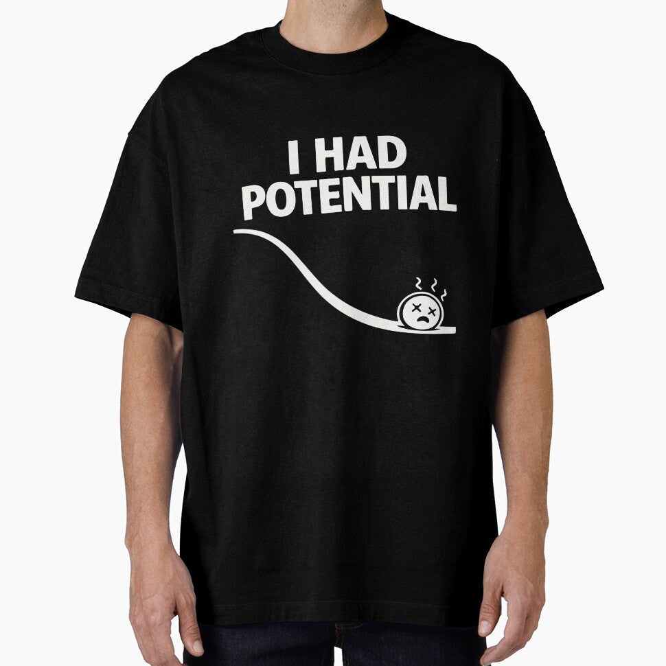 I Had Potential Funny Physics Humor Teacher Science - Adult & Kids T-Shirts, Sweatshirts & Hoodies apparel design preview 1