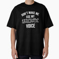 Sarcastic Voice Funny Sarcasm Humor Joke Teen Parent - Adult & Kids T-Shirts, Sweatshirts & Hoodies apparel design preview 1